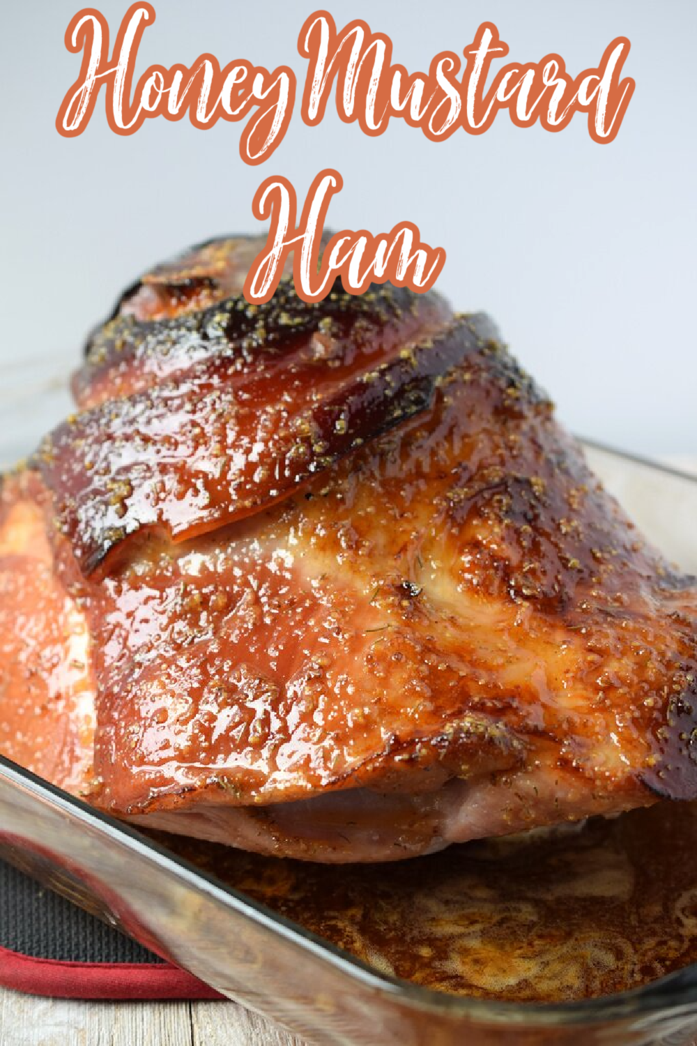 Honey Mustard Ham Mildly Meandering